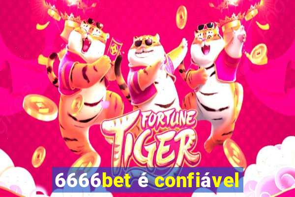 6666bet é confiável